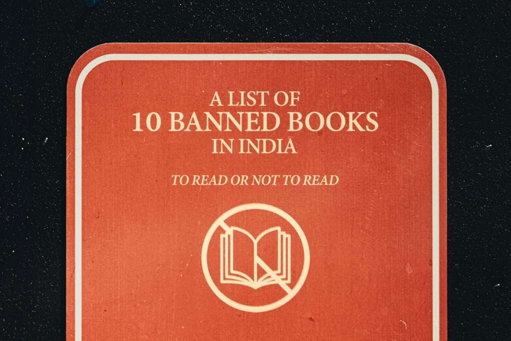 10 Books Banned in India - To Read or Not to Read? 8 A list of 10 Banned Books in India