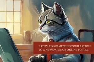 7 Steps to get your Article Submitted to a Newspaper or an Online Portal