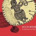 Best Books by Indian Authors (2025)- The Notables 51 10 SciFi Books by Indian Authors