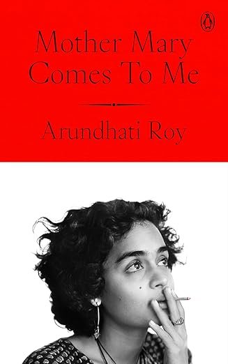 Best Books by Indian Authors (2025)- The Notables 23 Arundhati Roy Mother Mary Comes to Me