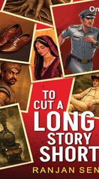 To Cut a Long Story Short - Ranjan Sen